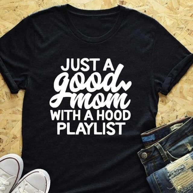 Just A Good Mom T Shirt