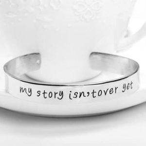 My Story Isnt Over Yet Engraved Bangle