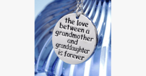 The Love Between A Grandmother And Granddaughter Is Forever