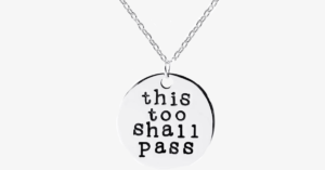 This Too Shall Pass Charm Necklace